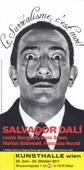 Le Surréalisme, c'est moi! Salvador Dalí & ... Rez.: Ingrid Reichel