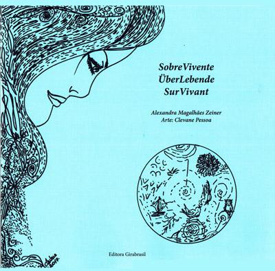 Alexandra Magalhaes Zeiner: Sobre Vivente/ÜberLeben/Sur Vivant. Rez: Eva Riebler-Übleis