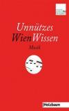 Stadtbekannt.at: Unnützes Wien Wissen. Rez.: Alexander Artner
