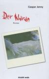 Caspar Jenny: Der Waran. Rez.: Eva Riebler-Übleis