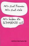I. Breier & H. Pregesbauer (Hg): Wir sind Frauen. Wir sind viele. Wir haben die Schnauze voll. Wir sind viele. Rez.: Cornelia Stahl