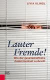 Livia Klingl: Lauter Fremde! Rez.: Eva Riebler-Übleis